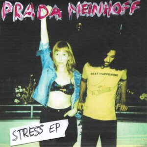 PRADA MEINHOFF - Stress (EP) Picky Magazine