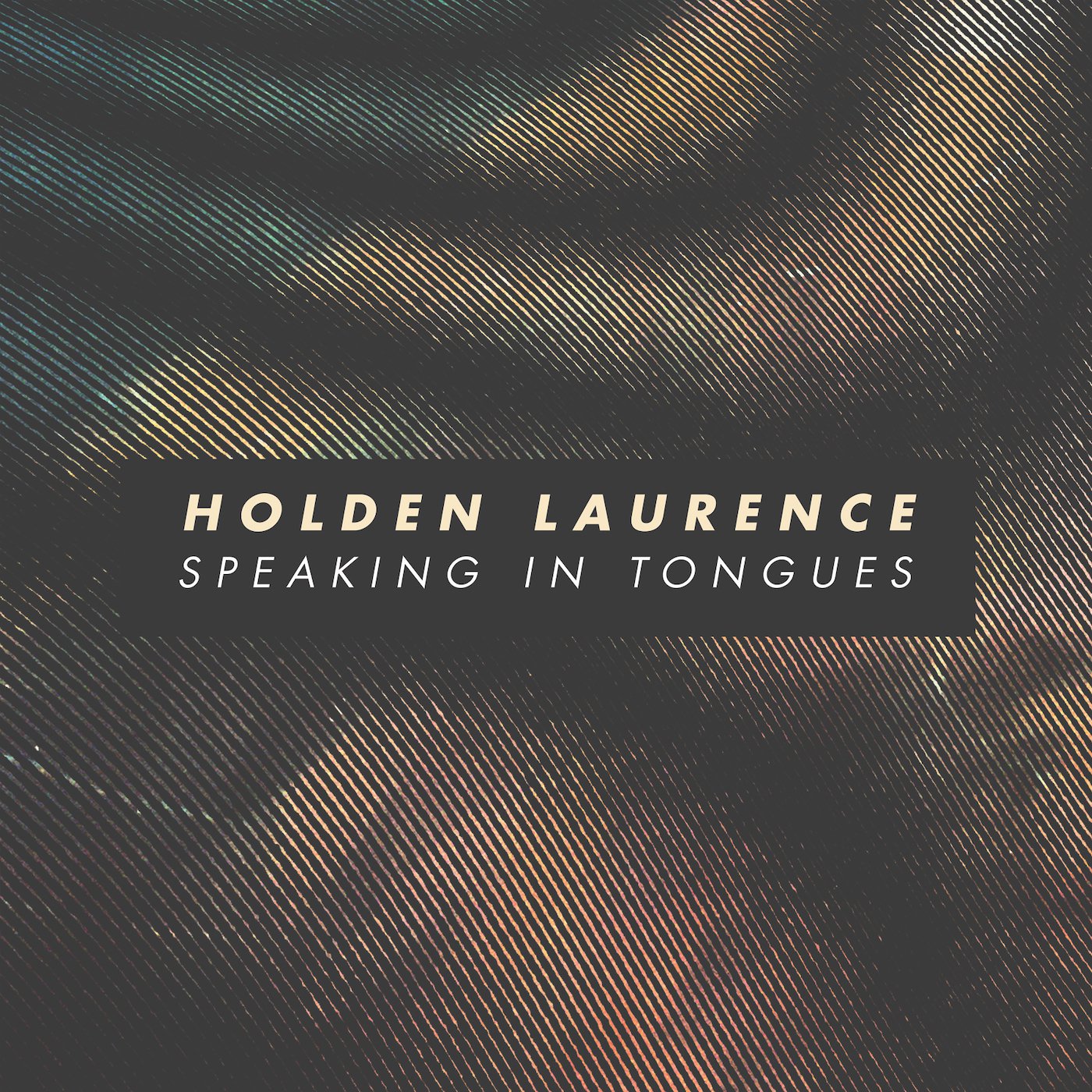 Holden Lawrence, Speaking in Tongues, Dream Pop, Indie, Blog, Blogger, News, Media, Single, Article, Review, Pop, Picky Magazine, Magazin, Picky