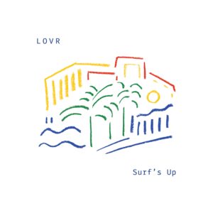 Pickymagazine LOVR - Surf's Up (2018) 