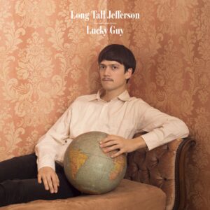 Pickymagazine Long Tall Jefferson - Lucky Guy (2018)