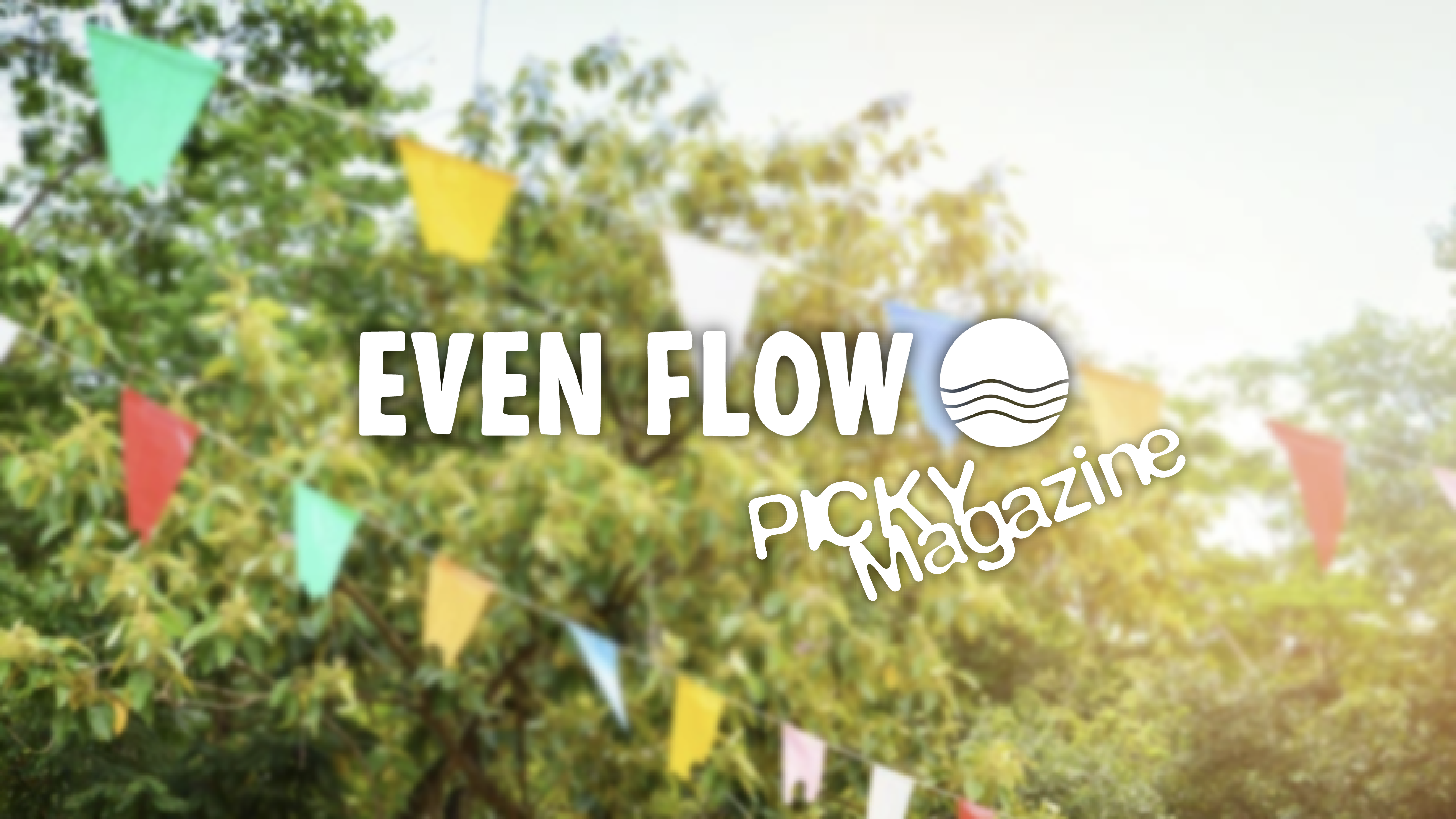 Picky Magazine präsentiert das Even Flow Festival in Köln