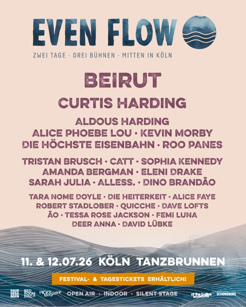 Das Line-up vom Even Flow Festival: Beirut, Curtis Harding, Aldous Harding, Alice Phoebe Lou, Kevin Morby, Die Höchste Eisenbahn, Roo Panes uvm.